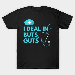 I Deal In Butts and Guts. GI Gastroenterology, Endoscopy,Gastro Nurse Squad Gastroenterology Doctor T-Shirt